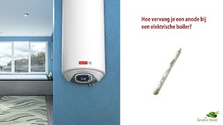 Hoe vervang je een anode in een elektrische boiler [upl. by Gelb]