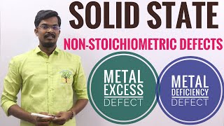 NonStoichiometric Defects Metal Excess Defect and Metal Deficiency Defect [upl. by Sokram]