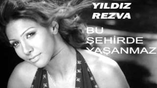 YILDIZ REZVA BU SEHIRDE YASANMAZ [upl. by Brower]