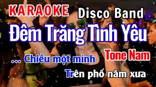 Karaoke Đêm Trăng Tình Yêu Tone Nam Styl Đisco Band  Karaoke Nhạc Sống 8x 9x Đời Đầu  Thu Nam Kara [upl. by Aiden]