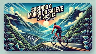 Desafio Extremo Subindo o Morro do Saleve de Bicicleta [upl. by Posehn634]