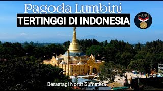 Pagoda Emas Lumbini Berastagi [upl. by Areid47]