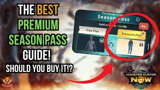 The BEST PREMIUM Season Pass Guide Should you BUY IT l Monster Hunter Now [upl. by Norrat679]