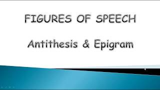 Figures of Speech Antithesis and Epigram [upl. by Eberhard]