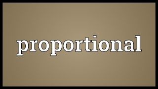 Proportional Meaning [upl. by Durrett]