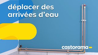 Comment déplacer des arrivées deau  Castorama [upl. by Enilemme521]