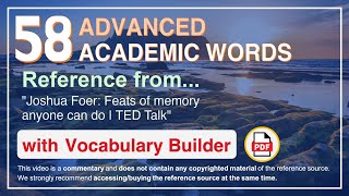 58 Advanced Academic Words Ref from quotJoshua Foer Feats of memory anyone can do  TED Talkquot [upl. by Lehte113]