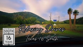 RELAXING DRIVES TEXAS 16 SOUTH [upl. by Ytsenoh]