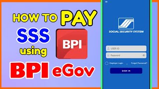 SSS BPI eGov How to Pay SSS ContributionLoad using BPI eGOV App Online [upl. by Ydoc956]