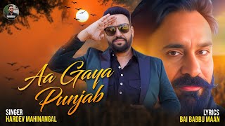 Aa Gaya Punjab  Babbu Maan Hardev Mahinangal  Tarun Rishi  New Punjabi Song 2024 [upl. by Eessej]