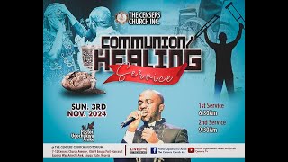 COMMUNION  HEALING SERVICE 1ST SERVICE  3RD NOVEMBER 2024 [upl. by Booth678]