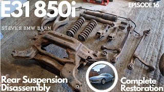 BMW E31 850i quotGlacierquot  Rear Suspension Disassembly  Episode 16 [upl. by Dabney662]