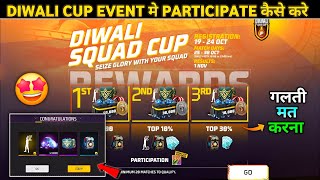 DIWALI SQUAD CUP EVENT FREE FIRR  MATCH ME REGISTRATION KAISE KARE  FREE FIRE NEW EVENT [upl. by Meil]