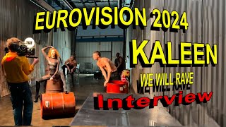 Kaleen Eurovision 2024 Interview English Subtitles We Will Rave [upl. by Ball551]