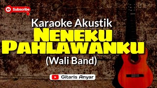 Neneku Pahlawanku Wali Band Karaoke Akustik [upl. by Ransom]