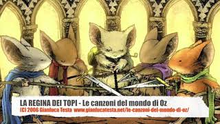 LA REGINA DEI TOPI live  Le canzoni del mondo di Oz [upl. by Noslien]