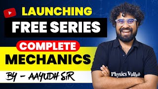 Complete Physics MECHANICS Revision Series for NEET by Aayudh Sir FREE ON YOUTUBE  PhysicsWallah [upl. by Erehs934]