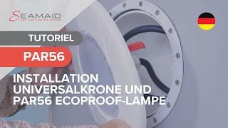 So installieren Sie die Universalkrone und die PAR56 Ecoproof Lampe im Projektortank  Tutorial 44 [upl. by Reffinnej]