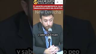 🚨I AGUSTÍN LAJE DESTRUYE EL FALSO LENGUAJE INCLUSIVO DEL COLECTIVO DEL ABECEDARIO 😎 [upl. by Hamburger]