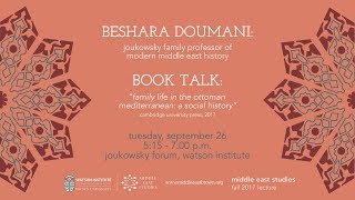 Beshara Doumani ─ Family Life in the Ottoman Mediterranean A Social History [upl. by Arber]