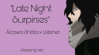 Late night Surprises Aizawa Shota x Listener Sleeping Aid [upl. by Anirbas]