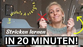 STRICKEN LERNEN in 20 Minuten für absolute ANFÄNGER  das ultimative Zusammenfassungsvideo [upl. by Knowle]