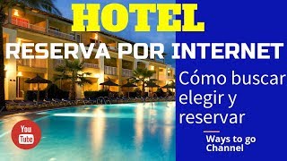 COMO RESERVAR HOTEL POR INTERNET [upl. by Laamaj22]