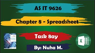 Task 8ay  Chapter 8 Spreadsheet  Cambridge AS IT 9626 [upl. by Jo-Ann]