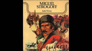 MIGUEL STROGOFF  JULIO VERNE  MI NOVELA FAVORITA TRANSMISIÓN ORIGINAL [upl. by Nnaeirb]