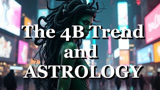 4B Trend in Astrology [upl. by Emerick]