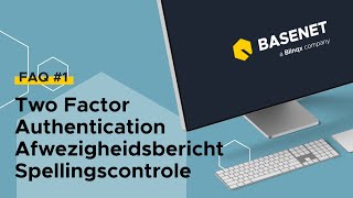 FAQ 1  Two Factor Authentication  Afwezigheidsbericht  Spellingscontrole [upl. by Hgielsel]