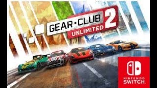 Gear Club Unlimited 2 Ultimate Edition Switch  Gameplay Nintendo Switch HD1080p [upl. by Aloek]