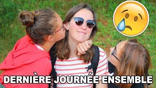 DERNIÈRE JOURNÉE ENSEMBLE  CAM cest elle [upl. by Lyrahs]