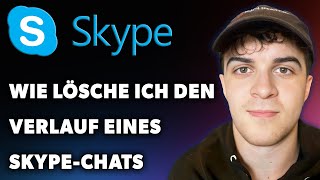 Wie Lösche Ich Den Verlauf Eines SkypeChats Leitfaden 2024 [upl. by Elsa264]