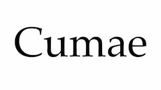 How to Pronounce Cumae [upl. by Stanzel]