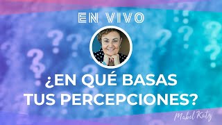 ¿En qué basas tus percepciones ►🌟Hooponopono con Mabel Katz [upl. by Stedt]