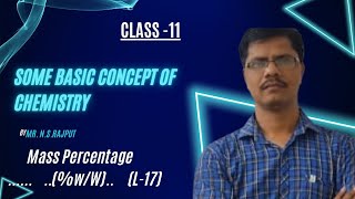 Somebasicconceptofchemistry L17concentrationtermswWसान्द्रताकेपदद्रव्यमान प्रतिशत [upl. by Eilak400]