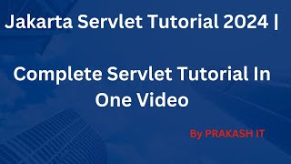 Servlet Tutorial for Beginners 2024  Jakarta Servlet Tutorial  Servlet Tutorial In One Video [upl. by Otsugua669]