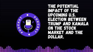 Will the 2024 US Election CRUSH the Dollar [upl. by Holland]