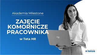 Akademia Milestone Zajęcie komornicze w TetaHR [upl. by Einaoj825]