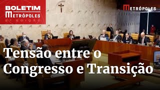 Orçamento secreto adiamento no STF mantém tensão no Congresso e com transição  Boletim Metrópoles [upl. by Tull]