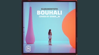 BOUHALI COVERAI [upl. by Saile]