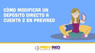 Cómo Modificar un Depósito Directo a Cuenta 2 en PREVIRED [upl. by Rilda]