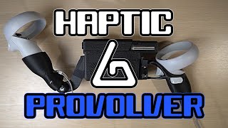 Feel the Recoil Haptic VR Pistol Stock  ProTubeVR ProVolver [upl. by Renba]