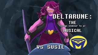 Deltarune the not Musical  VS Susie [upl. by Lehcin]