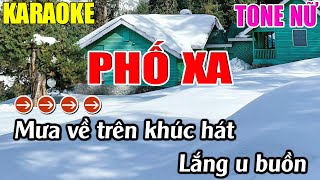 Phố Xa Karaoke Tone Nữ Karaoke Lâm Nhạc Sống  Beat Mới [upl. by Ardnohs76]