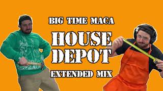 big time maca  House Depot full dance mix [upl. by Joub]