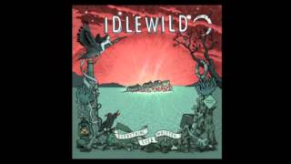 Idlewild  Collect Yourself [upl. by Ativoj]