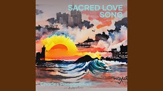 Sacred Love Song [upl. by Cupo]