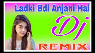 Ladki Badi Anjaani  DJ Mix [upl. by Sicular]